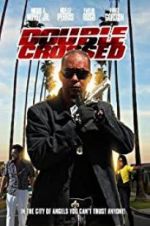 Watch Double Crossed M4ufree