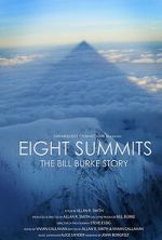 Watch Eight Summits: The Bill Burke Story M4ufree