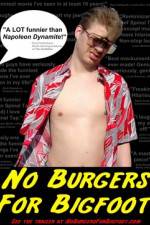Watch No Burgers for Bigfoot M4ufree