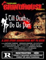 Watch Fingerlakes Grindhouse Presents Till Death Do Us Part M4ufree