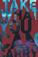 Watch Take What You Can Carry M4ufree