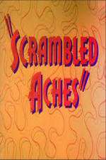 Watch Scrambled Aches M4ufree