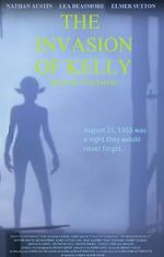 Watch The Invasion of Kelly M4ufree