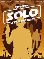 Watch Rifftrax: Solo: A Star Wars Story M4ufree