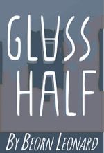 Watch Glass Half (Short 2015) M4ufree