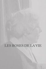 Watch Les Roses de la vie M4ufree