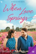 Watch When Love Springs M4ufree