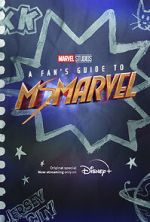 Watch A Fan\'s Guide to Ms. Marvel (Short 2022) M4ufree