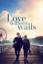 Watch Love Without Walls M4ufree