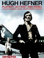 Watch Hugh Hefner: Playboy, Activist and Rebel M4ufree