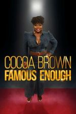 Watch Cocoa Brown: Famous Enough (TV Special 2022) M4ufree