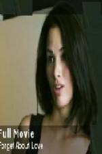 Watch Forget About Love M4ufree