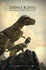 Watch Dino King 3D: Journey to Fire Mountain M4ufree