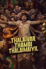 Watch Thalaivar Thambi Thalaimaiyil M4ufree