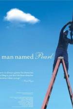 Watch A Man Named Pearl M4ufree