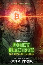 Watch Money Electric: The Bitcoin Mystery M4ufree