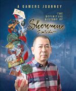 Watch A Gamer\'s Journey: The Definitive History of Shenmue M4ufree