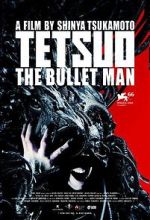 Watch Tetsuo: The Bullet Man M4ufree
