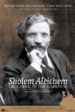 Watch Sholem Aleichem Laughing in the Darkness M4ufree