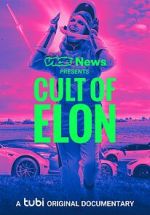 Watch VICE News Presents: Cult of Elon M4ufree