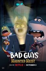 Watch The Bad Guys: Haunted Heist (TV Special 2023) M4ufree