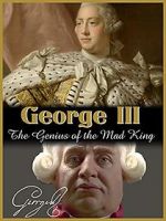 Watch George III: The Genius of the Mad King M4ufree
