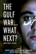 Watch The Gulf War... What Next? M4ufree
