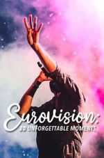 Watch Eurovision: 30 Unforgettable Moments (TV Special 2023) M4ufree