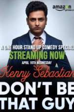 Watch Don\'t Be That Guy by Kenny Sebastian M4ufree