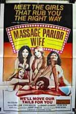 Watch Massage Parlor Wife M4ufree