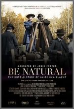 Watch Be Natural: The Untold Story of Alice Guy-Blach M4ufree