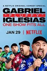 Watch Gabriel "Fluffy" Iglesias: One Show Fits All M4ufree