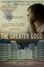 Watch The Greater Good M4ufree