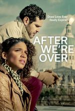 Watch After We\'re Over M4ufree