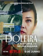 Watch Nelma Kodama: The Queen of Dirty Money M4ufree