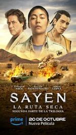 Watch Sayen: La Ruta Seca M4ufree