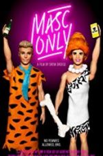 Watch Masc Only M4ufree