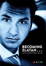 Watch Becoming Zlatan ... M4ufree