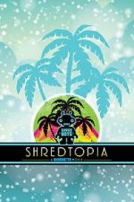 Watch Shredtopia M4ufree