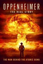 Watch Oppenheimer: The Real Story M4ufree