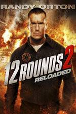 Watch 12 Rounds Reloaded M4ufree