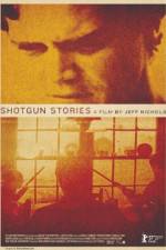 Watch Shotgun Stories M4ufree