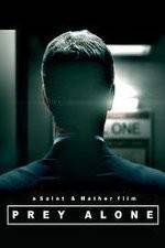 Watch Prey Alone M4ufree
