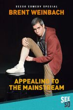 Watch Brent Weinbach: Appealing to the Mainstream (TV Special 2017) M4ufree