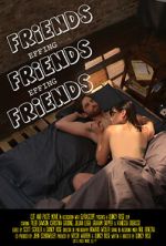 Watch Friends Effing Friends Effing Friends M4ufree