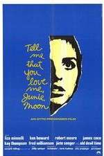 Watch Tell Me That You Love Me Junie Moon M4ufree