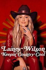 Watch Lainey Wilson: Keepin\' Country Cool M4ufree