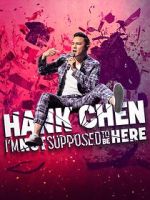 Watch Hank Chen: I\'m Not Supposed to Be Here (TV Special 2023) M4ufree