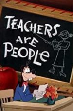 Watch Teachers Are People M4ufree