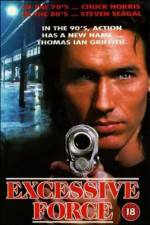 Watch Excessive Force M4ufree